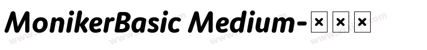 MonikerBasic Medium字体转换